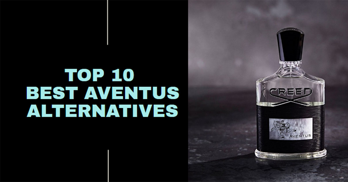 Top 10 Best Creed Aventus alternatives